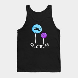 The Sweetest Pop Cute Lollipop Dad Pun Tank Top